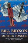 Mother Tongue by Bill Bryson 
